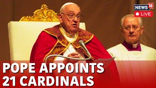 Pope Francis LIVE Today | Oath Taking Ceremony Of 21 Cardinals Appointed By Pope Francis | N18G