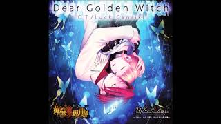 Ougon Musou Kyoku X ~Ougon no Kiseki wo Kanaeru Made~ (FULL) - Dear Golden Witch