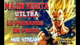 DRAGON BALL LEGENDS / MAJIN VEGETA / LO PROBAMOS EN PROUD