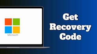 How to Get a Recovery Code for Microsoft Account