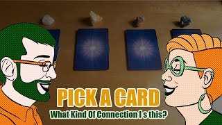 (Pick A Card)  🌟WHAT IS THIS CONNECTION AND WHY???  🌟