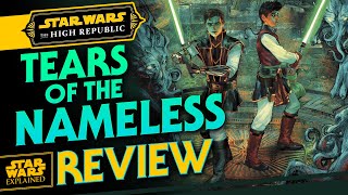 Tears of the Nameless - Star Wars High Republic Book Review