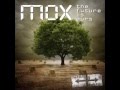 Mox - The Future is Ours