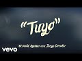 El David Aguilar - Tuyo (LETRA) ft. Jorge Drexler