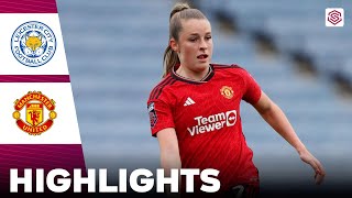 Manchester United vs Leicester City | What a Goal | Highlights | FA Women's Super League 28-04-2024