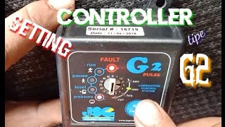 tutorial setting controller module autolube JSG tipe G2