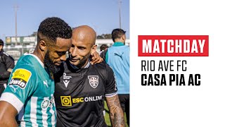 MATCHDAY | Rio Ave FC vs Casa Pia AC