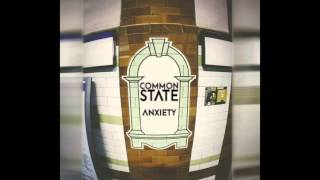 Common State - Anxiety