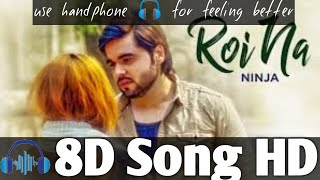Roi na Ninja song । Full Punjabi songs 8d songs kindly use handphone Feel advantage HQ songs🔥🔥