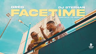 Greg x Dj Stephan - Facetime | Official Music Video