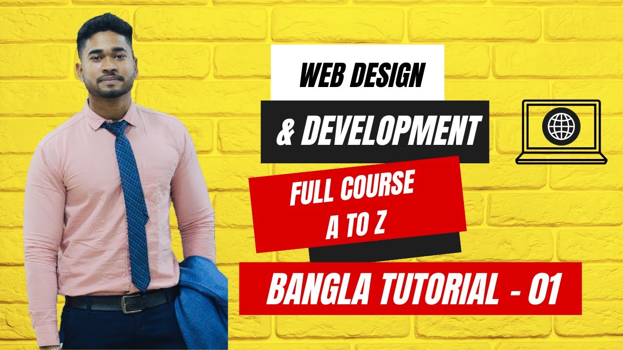 Web Design Development Bangla Tutorial 01 Youtube