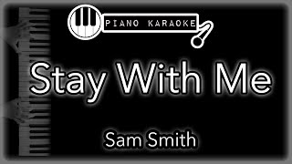 Stay With Me - Sam Smith - Piano Karaoke Instrumental