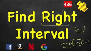 Find Right Interval | LeetCode 436 | C++, Java, Python