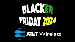 AT\u0026T Wireless Black Friday 2024 Sale \u0026 Ad - What's Coming \u0026 When