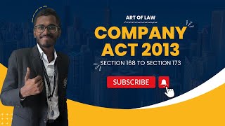 Company Act 2013 (Section 168 to Section 173)