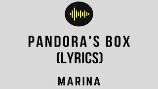 MARINA - Pandora's Box (Lyrics Video)