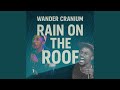 Rain on the Roof