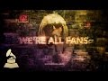 We're All Fans: Lady Gaga | GRAMMYs