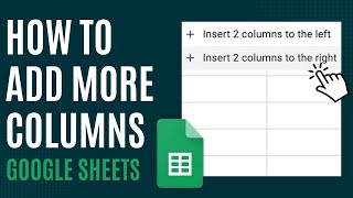 How to Add More Columns in Google Sheets [Quick Guide]
