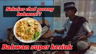 SEKELAS CHEF GORENG??? || Bakwan sayur engkol🤭🤣 || Renyah