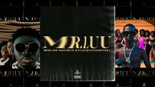 MR LUU- Feat MAKUFIKUFI X JEAN JACQUES X LEEDEEPSOUL X HIMBABOI