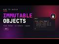 Immutable Objects in Java – The Right Way
