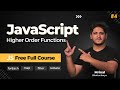 Higher Order Functions in JavaScript #4 | JavaScript Tutorial for Beginners(2023) | Code with Scaler