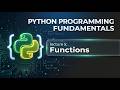 Python Programming Fundamentals | Functions