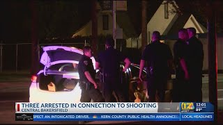 3 arrested in connection to Central Bakersfield shooting: BPD