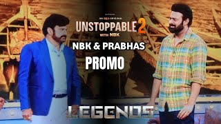 Unstoppable 2 EPISODE 6 - Prabhas And Balakrishna PROMO | Unstoppable 2 Prabhas Promo | NBk