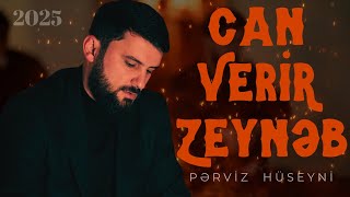 Perviz Hüseyni-Can Verir Zeyneb |2025|