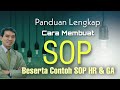 Panduan Lengkap Cara Membuat SOP Beserta Contoh SOP HR & GA