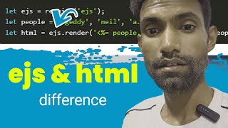 difference between .ejs files and .HTML files[Template engine]