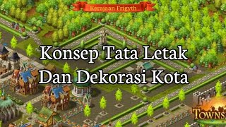 Townsmen : Konsep Tata Letak Dan Dekorasi Kota Berdasarkan Dengan Fungsinya