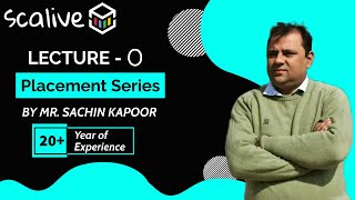 Lecture-0 || Nested Loop || Placement Series 🔥 || #SCALive #SCALive #MrSachinKapoor