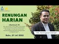 Renungan Harian Gereja HKBP Ressort Tebet - Rabu, 27 Juli 2022