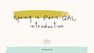 QAL Spring in Paris by Zen Chic - part 1 introduction