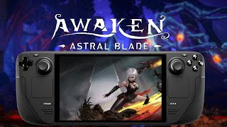 Awaken Astral Blade On The Steam Deck