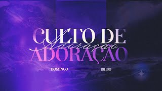 Culto de Adoração 19/01 -  AD Santa Rita