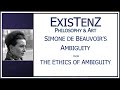 Simone de Beauvoir's The Ethics of Ambiguity - Ambiguity | ExisTenZ Philosophy & Art