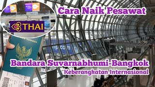 Cara Naik Pesawat di Bandara Suvarnabhumi-Bangkok, Keberangkatan Internasional