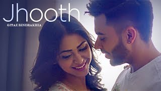 Jhooth new Punjabi song 2017 by Gitaz Bindrakhia
