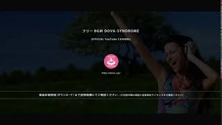 OP/ED用ジングル４ @ フリーBGM DOVA-SYNDROME OFFICIAL YouTube CHANNEL