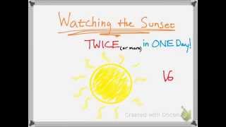 How to Watch a Sunset Twice in 24 Hours!