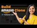 Building Amazon Clone for Beginners | Tailwind CSS