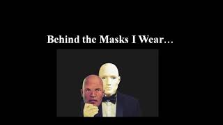Behind the masks I Wear ... (Sad English Poem)