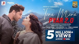 Tera Mera Pyar 2.0: Prem & Hardeep | Yasser D, Josh S, Ehan B, Ruhani S, D Desai | Official Video