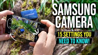 15 Camera Settings - Samsung Galaxy S23 & S24 Owners Must Know!