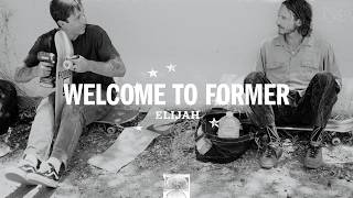 Welcome To FORMER // Elijah Berle