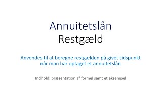 Beregning af restgæld (for et annuitetslån)